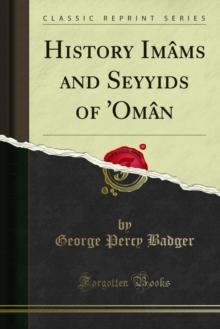 History Imams and Seyyids of 'Oman