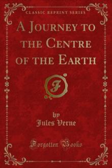 A Journey to the Centre of the Earth