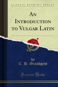 An Introduction to Vulgar Latin