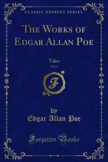 The Works of Edgar Allan Poe : Tales