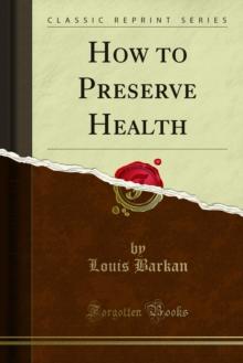 How to Preserve Health