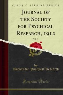 Journal of the Society for Psychical Research, 1912