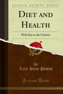 Diet and Health : With Key to the Calories