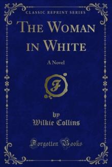 The Woman in White : A Novel