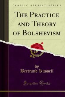 The Practice and Theory of Bolshevism