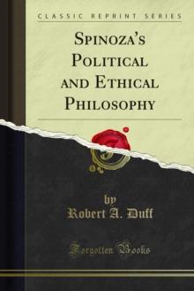 Spinoza's Political and Ethical Philosophy