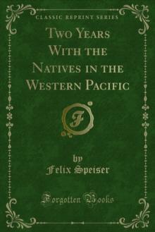 Two Years With the Natives in the Western Pacific