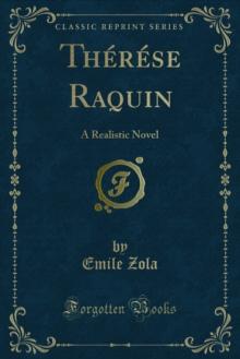 Therese Raquin : A Realistic Novel