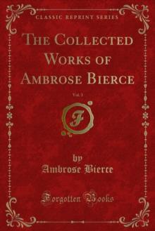 The Collected Works of Ambrose Bierce