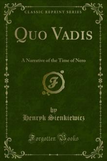 Quo Vadis : A Narrative of the Time of Nero