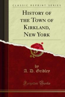 History of the Town of Kirkland, New York