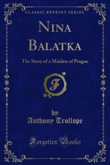 Nina Balatka : The Story of a Maiden of Prague