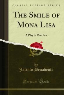 The Smile of Mona Lisa : A Play in One Act