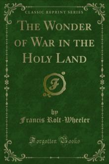 The Wonder of War in the Holy Land