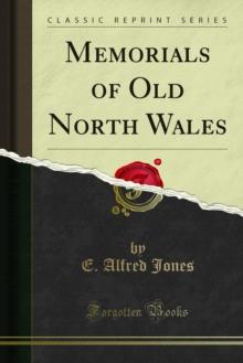 Memorials of Old North Wales