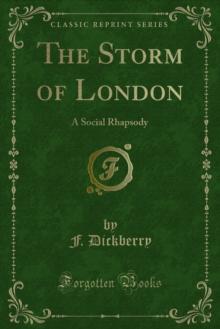 The Storm of London : A Social Rhapsody