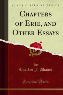 Chapters of Erie, and Other Essays