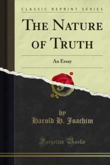 The Nature of Truth : An Essay