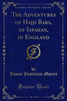 The Adventures of Hajji Baba, of Ispahan, in England