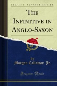 The Infinitive in Anglo-Saxon