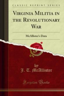 Virginia Militia in the Revolutionary War : McAllister's Data