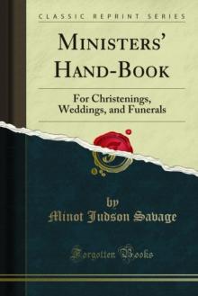 Ministers' Hand-Book : For Christenings, Weddings, and Funerals