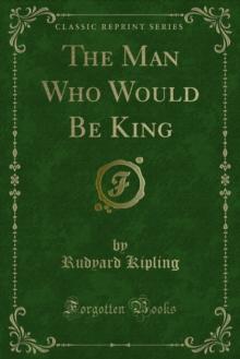 The Man Who Would Be King