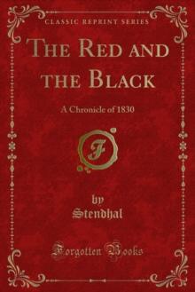 The Red and the Black : A Chronicle of 1830