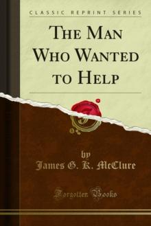 The Man Who Wanted to Help