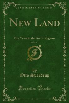 New Land : Our Years in the Arctic Regions