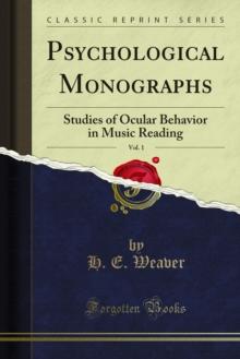 Psychological Monographs : Studies of Ocular Behavior in Music Reading