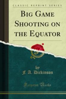 Big Game Shooting on the Equator