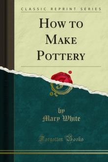 How to Make Pottery