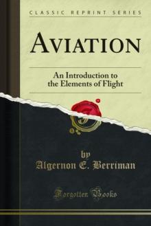 Aviation : An Introduction to the Elements of Flight