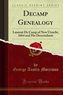 Decamp Genealogy : Laurent De Camp of New Utrecht, 1664 and His Descendants