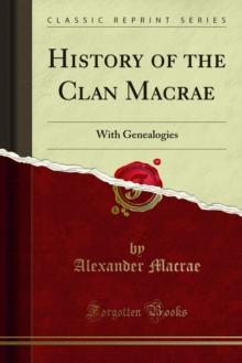 History of the Clan Macrae : With Genealogies