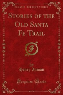 Stories of the Old Santa Fe Trail