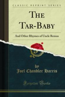 The Tar-Baby : And Other Rhymes of Uncle Remus