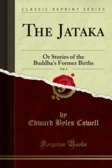 The Jataka : Or Stories of the Buddha's Former Births