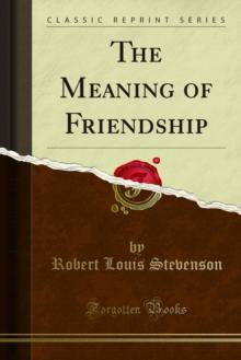 The Meaning of Friendship