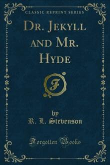 Dr. Jekyll and Mr. Hyde