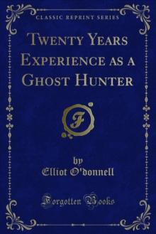 Twenty Years Experience as a Ghost Hunter