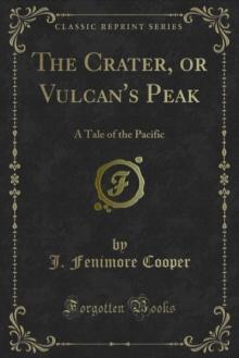 The Crater, or Vulcan's Peak : A Tale of the Pacific