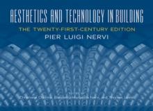 Aesthetics and Technology in Building : The Twenty-First-Century Edition