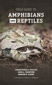 Field Guide to Amphibians and Reptiles of Illinois