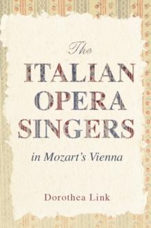 The Italian Opera Singers in Mozart's Vienna