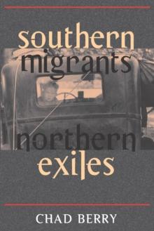 Southern Migrants, Northern Exiles