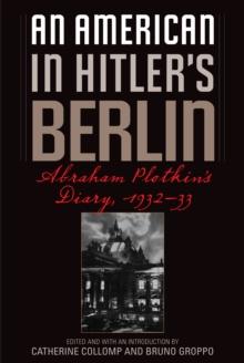 An American in Hitler's Berlin : Abraham Plotkin's Diary, 1932-33