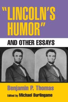 "Lincoln's Humor" and Other Essays