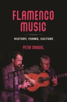 Flamenco Music : History, Forms, Culture